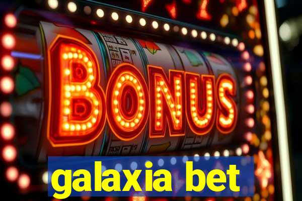 galaxia bet